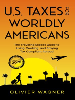 cover image of U.S. Taxes for Worldly Americans